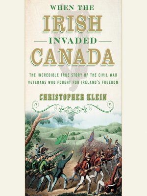 cover image of When the Irish Invaded Canada